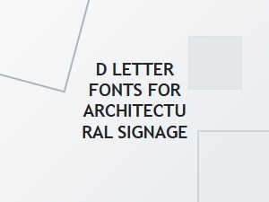 Defining Structures with Distinctive D Letter Fonts