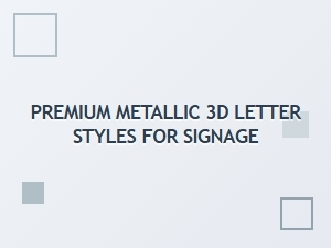 Premium Metallic Letter Styles for Professional Signage