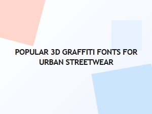 Top Fonts for Urban Streetwear Graffiti